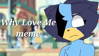 Why Love Me Meme Bluey Horror Au Part 2