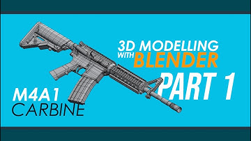 M4a1 Carbine - 3D Modelling with Blender | Part 1/2