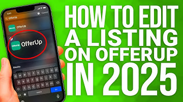 How To Edit A Listing On OfferUp: Step-by-Step Guide!
