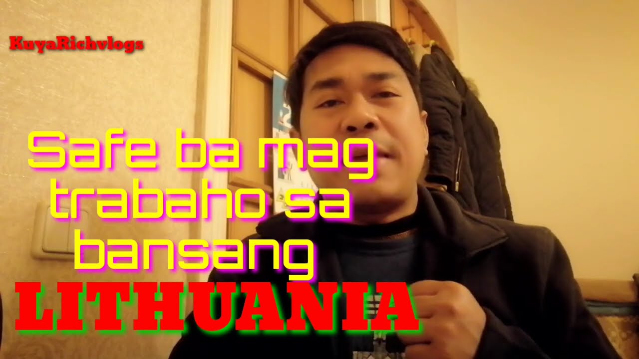 Safe ba mag trabaho sa bansang Lithuania 🇱🇹🇵🇭 