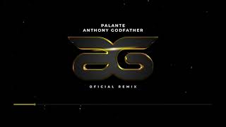 Anthony Godfather - Palante (Ft El Chuape Oficial remix) Resimi