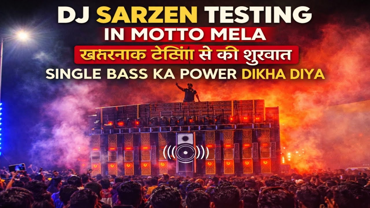 Dj sarzen ka khatarnak wala testing in motto mela 2026@justin_raju_vlogs