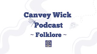 Canvey Wick Folklore Podcast (with video)