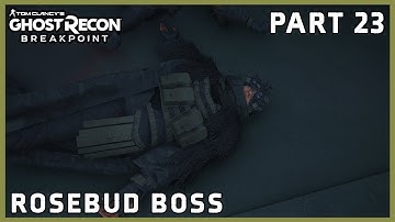 GHOST RECON BREAKPOINT PART 23 - ROSEBUD BOSS (FULL Walkthrough) (EXTREME DIFFICULTY)