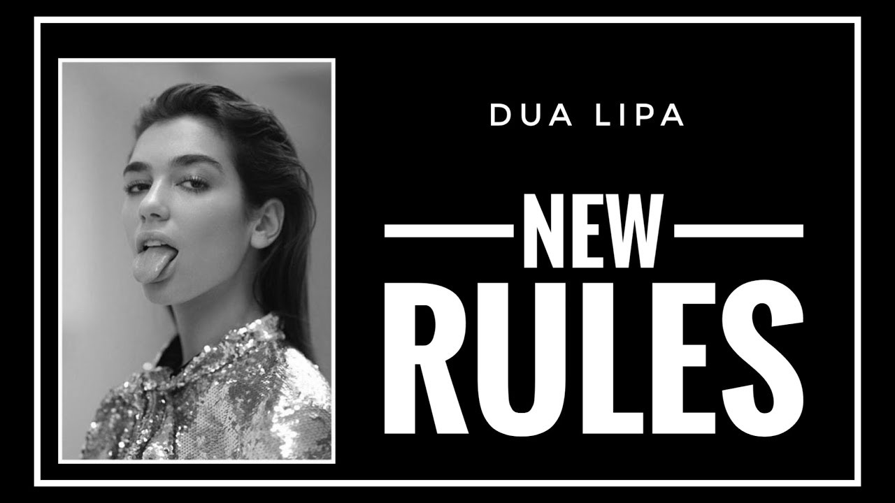 Певица new rules. Дуа липа. New Rules Dua Lipa текст. No Rules Dua Lipa текст. Дуа липа New Rules текст.