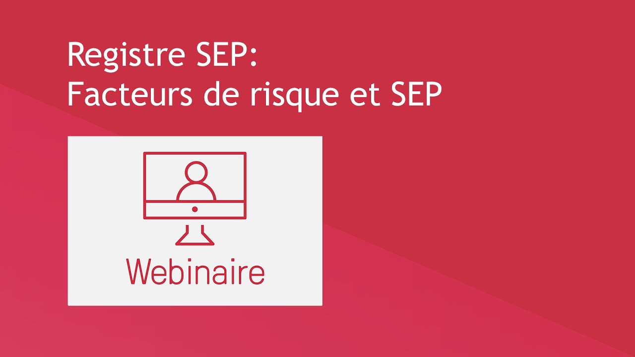 Registre SEP: Facteurs de risque et SEP