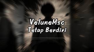 Download lagu VELUNE - TETAP BERDIRI