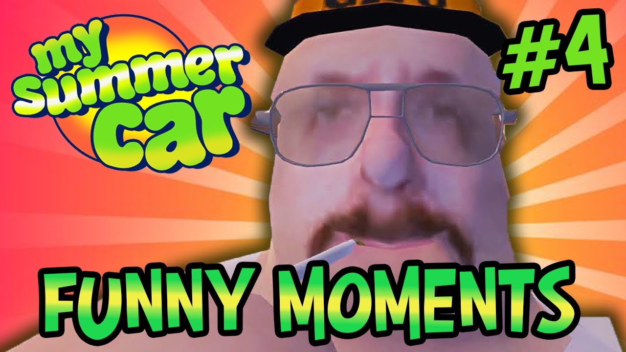 My Summer Car - FUNNY MOMENTS #1 