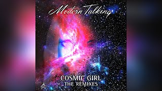 Modern Talking - Cosmic Girl (The Remixes) (Maxi)