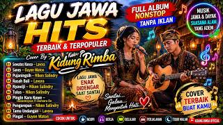 10 Lagu Jawa Hits Paling Enak Didengar 🌿 | Cover by Kidung Rimba