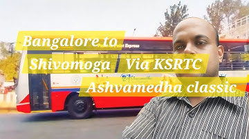 Bangalore to sivomoga journey in KSRTC Asvamedha classic || end to end journey || cabin ride