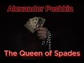 Audiobooks and subtitles: Alexander Pushkin. The Queen of Spades. Short story. Mystic. Psychological