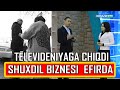 SHUXDIL BIZNESI EFIRGA CHIQDI