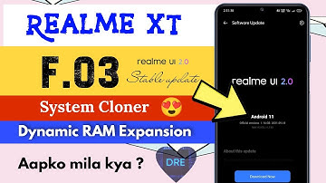 Realme XT android 11 stable update rolling out. Realme XT F.03 Update. System cloner 😎 RAM expansion