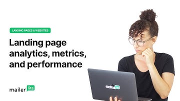 Landing page analytics, metrics, and performance - MailerLite tutorial