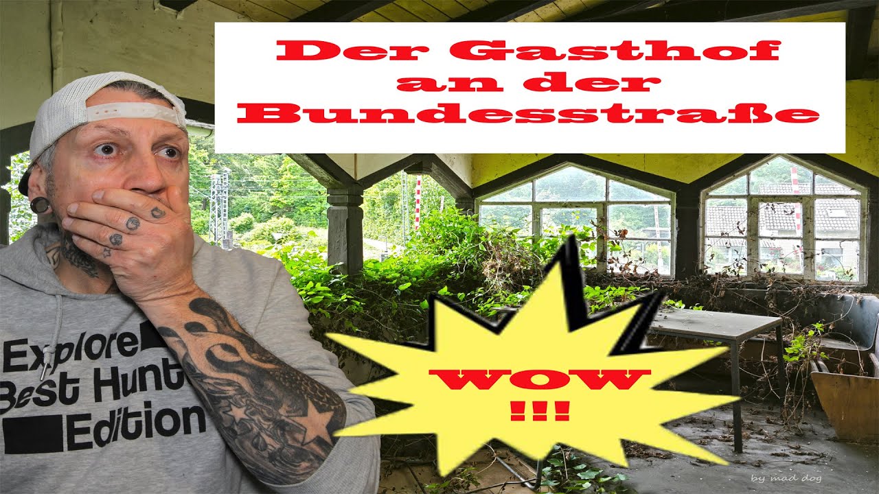 Lost Place- Der Gasthof an der Bundesstraße...