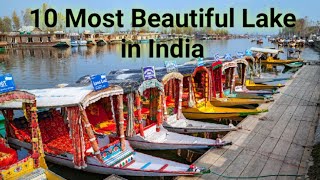 #Top 10 Most #Beautiful & Famous #Lake in India #10 सबसे सुंदर झीले