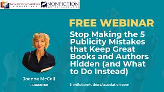 Webinar Training Replay: Stop Making the 5 Publicity Mistakes that Keep Great Books Hidden