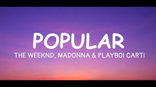 The Weeknd, Madonna, Playboi Carti  Popular (Lyrics)