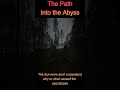 The Path Into the Abyss Refuses to Explain Itself
