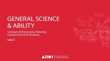 Astronomy, Universe, Creation and End of Universe | General Science and Ability | CSS | Lecture No.1