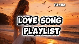 Stella-Love Song playlist ( Music vidio) 