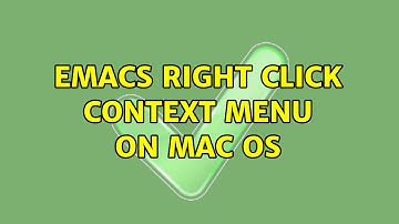 Emacs right click context menu on Mac OS