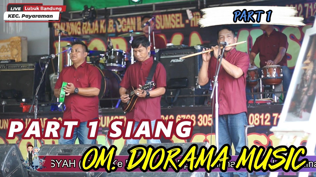 PART 1 SIANG - OM  DIORAMA MUSIK || WEDDING  