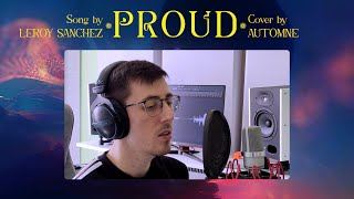 Leroy Sanchez - Proud (Cover by Automne)