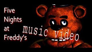 FIVE NIGHT AT FREDDY'S-ПЯТЬ НОЧЕЙ С ФРЕДДИ (Music video. Ты должен это увидеть!!) FIVE NIGHT AT FREDDY'S-ПЯТЬ НОЧЕЙ С ФРЕДДИ (Music video. Ты должен это увидеть!!)