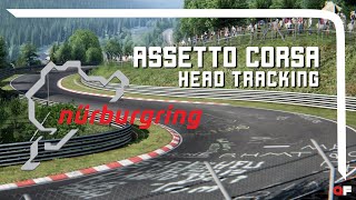 Assetto Corsa Nürburgring Touristenfahrten GT2 Hotlap | Head Tracking