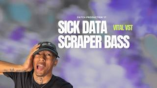 5 NEW PATCHES! SICK Data Scraper BASS In Vital | Patch Production 17