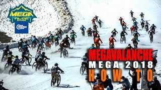MEGAVALANCHE 2018 | How to?!