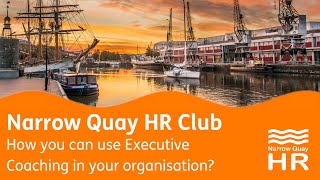 NQHR Club - How can you use Executive Coaching in your organisation