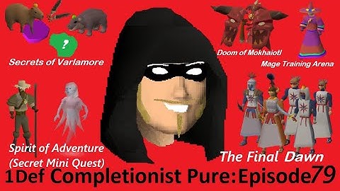 The 1 Def Completionist Pure Episode 79 (Final Dawn, Secret Mini Quest, New Tokens, Doom Mokhaiotl)