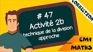 CM2 - Mathématiques - SEQ 47 - Activité 2b