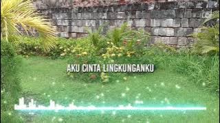 LAGU AKU CINTA LINGKUNGAN - ULLY HARY RUSADY (LAGU & LIRIK) | TEMA 6 KELAS 6 SD