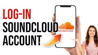 تسجيل دخول ساوند كلاود | دليل تسجيل الدخول لتطبيق SoundCloud | تسجيل الدخول إلى حساب Sound Cloud 2023