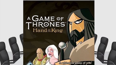 G.O.T: Hand of the King Review & How to Play - Chairman of the Board