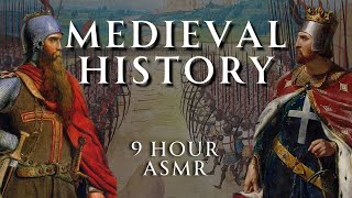 Fall Asleep to 9 Hours of Medieval History | Part 1 | - Relaxing History ASMR