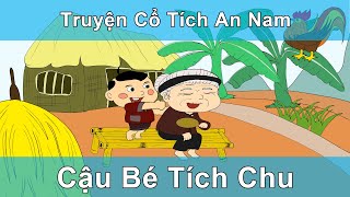 Cậu bé Tích Chu - Truyện Cổ Tích An Nam