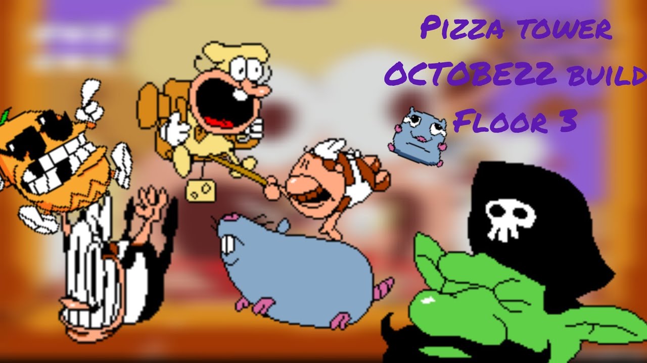 pizza tower OCTOBE22 build floor3 todas as fases - YouTube