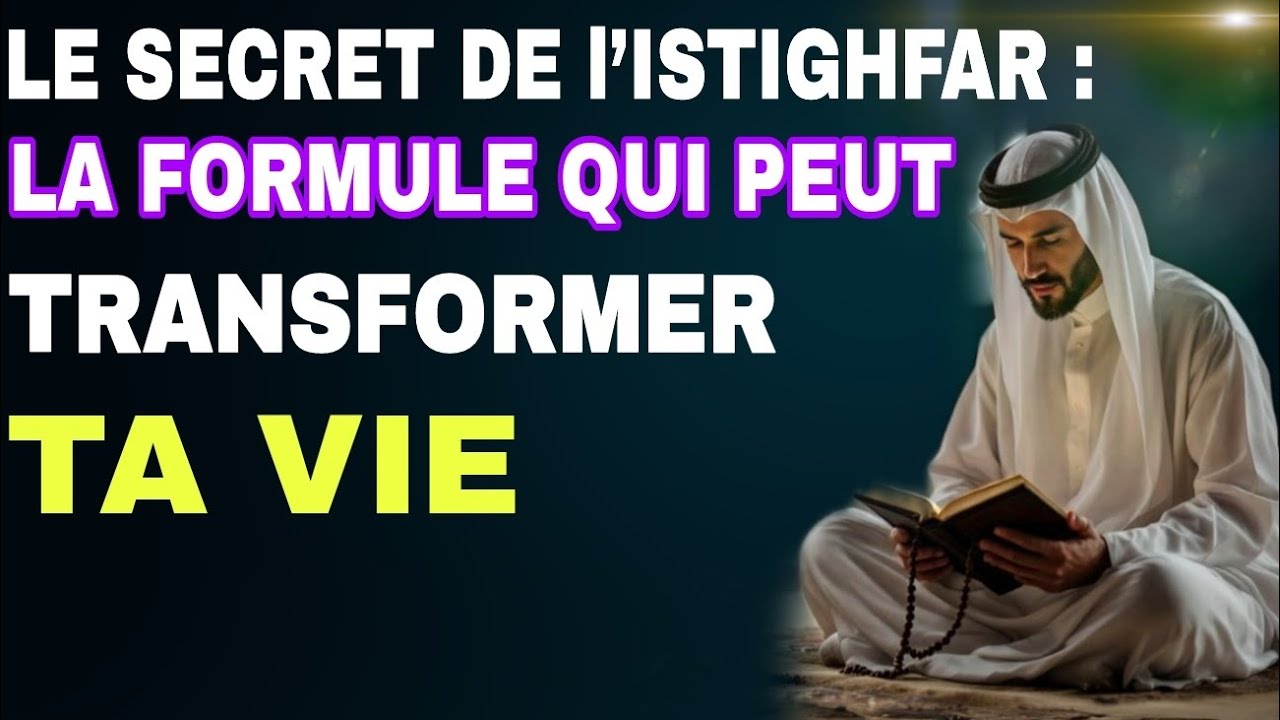 La puissance de l’Istighfar : quand Allah ouvre des portes que tu croyais fermées 🔑