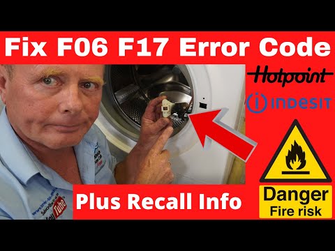 F06 or F17 Error Code Hotpoint Indesit Washing Machine. Recall Fire Risk Contact