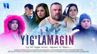 Yig'lamagin (O'zbek Film)