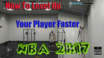 How To Level Up Your Player Faster GET ATTRIBUTE UPGRADES Faster In NBA 2K17