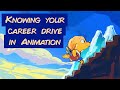 Knowing your Career Drive in Animation