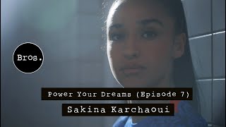 SAKINA KARCHAOUI | Power Your Dreams 💫💭⚽ | Episode 7