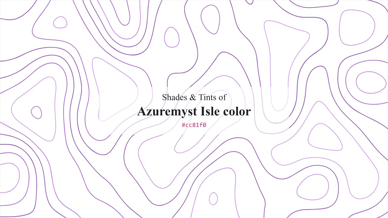 Shades & Tints of Azuremyst Isle color 