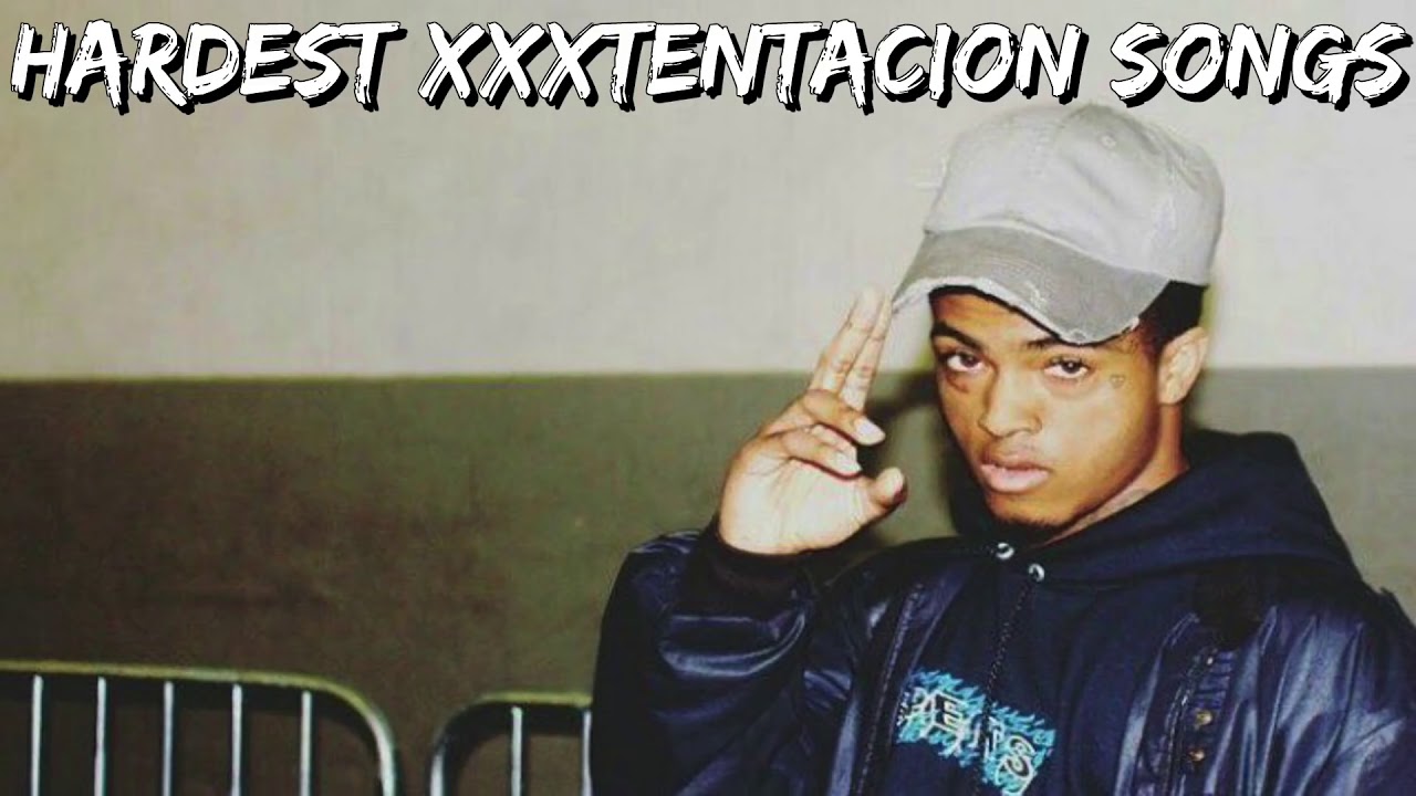 Hardest XXXTENTACION Songs YouTube Music
